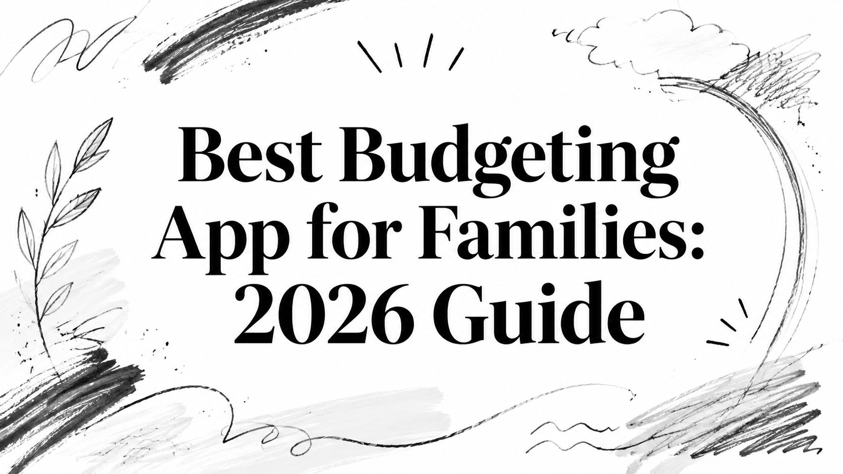 Best Budgeting App for Families: 2026 Guide