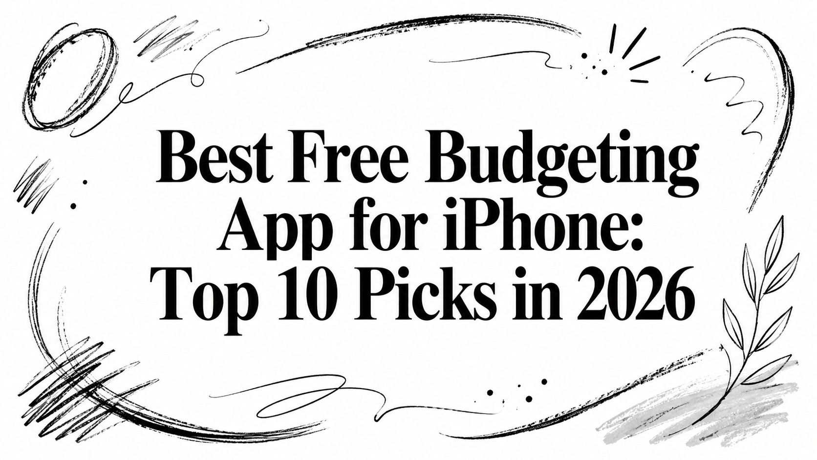 Best Free Budgeting App for iPhone: Top 10 Picks in 2026