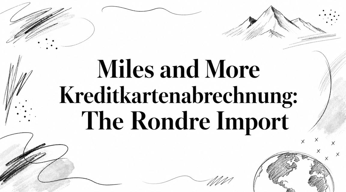 Miles and More Kreditkartenabrechnung: The Rondre Import